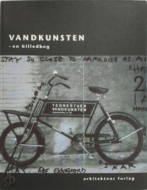 Vandkunsten - en billedbog - K. Dirckinck-Holmfeld, S. Møldrup, M. Amundsen Vandkunsten - en billedbog - K. Dirckinck-Holmfeld, S. Møldrup, M. Amundsen