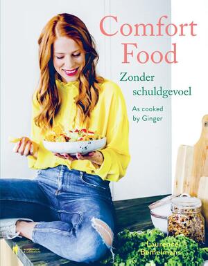 Comfortfood zonder schuldgevoel - Laurence Bemelmans Comfortfood zonder schuldgevoel - Laurence Bemelmans