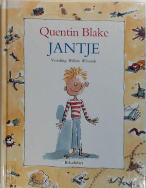 Jantje - Quentin Blake, Willem Wilmink Jantje - Quentin Blake, Willem Wilmink