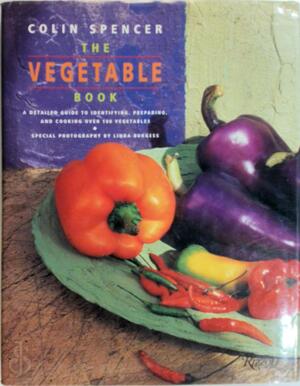 The vegetable book - Colin Spencer
