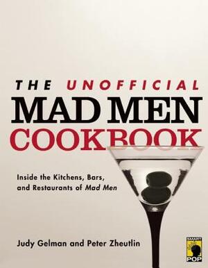 The Unofficial Mad Men Cookbook - Judy Gelman
