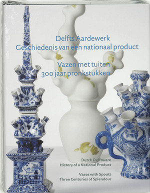Vazen met tuiten - 300 Jaar pronkstukken - Unknown Vazen met tuiten - 300 Jaar pronkstukken - Unknown