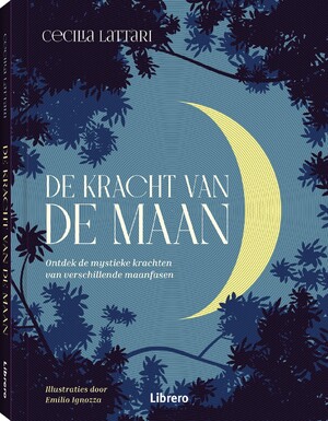 De kracht van de maan - Cecilia Lattori De kracht van de maan - Cecilia Lattori