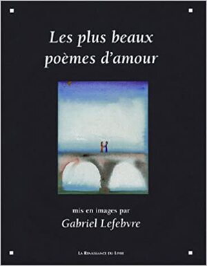 Les plus beaux poèmes d'amour - 