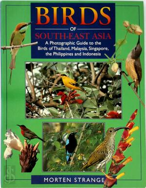 Birds of South-East Asia - Morten Strange
