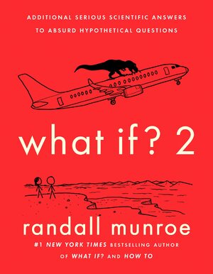 What If 2 - Randall Munroe