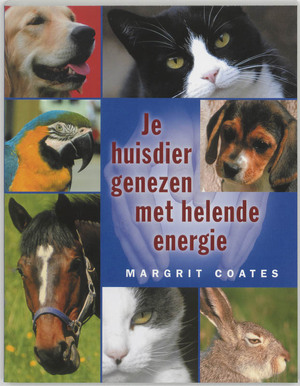 Je huisdier genezen met helende energie - Margrit Coates