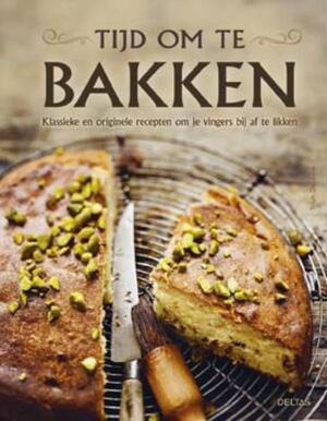 Tijd om te bakken - Trish Deseine Tijd om te bakken - Trish Deseine