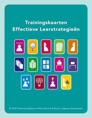Trainingskaarten effectieve leerstrategieën - P. Dijkstra, P. Bunnik Trainingskaarten effectieve leerstrategieën - P. Dijkstra, P. Bunnik