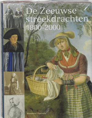 Zeeuwse streekdrachten 1800-2000 - 