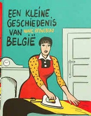 Een kleine geschiedenis van België - Marc Reynebeau Een kleine geschiedenis van België - Marc Reynebeau