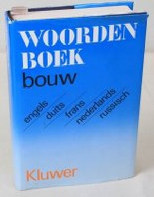 Woordenboek bouw en civiele techniek / Dictionary of building and civil engeneering - ?. ?. ????????? Woordenboek bouw en civiele techniek / Dictionary of building and civil engeneering - ?. ?. ?????????