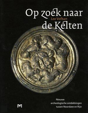 Op zoek naar de Kelten - Leo Verhart Op zoek naar de Kelten - Leo Verhart
