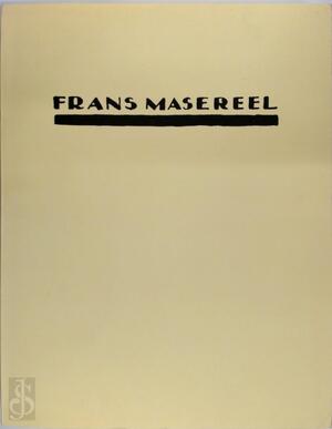 Frans Masereel - Frans Masereel, Robert Hoozee, Museum voor Schone Kunsten (ghent, Belgium) Frans Masereel - Frans Masereel, Robert Hoozee, Museum voor Schone Kunsten (ghent, Belgium)