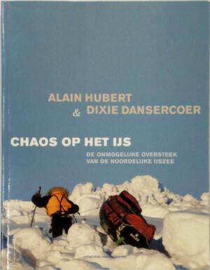 Chaos op het ijs - A. Hubert, D. Dansecoer