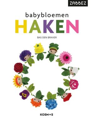 Babybloemen haken - Bas den Braver Babybloemen haken - Bas den Braver