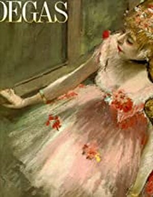 Degas - Robert Gordon, Edgar Degas, Andrew Forge Degas - Robert Gordon, Edgar Degas, Andrew Forge