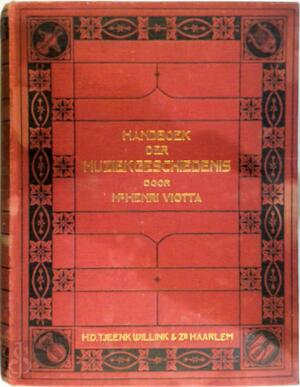 Handboek der muziekgeschiedenis - Henri Viotta Handboek der muziekgeschiedenis - Henri Viotta