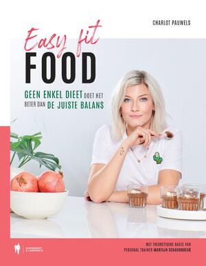 Easy Fit Food - Charlot Pauwels Easy Fit Food - Charlot Pauwels