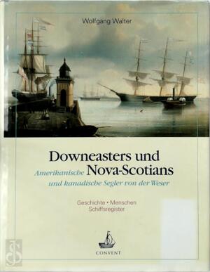 Downeasters und Nova-Scotians - Wolfgang Walter Downeasters und Nova-Scotians - Wolfgang Walter