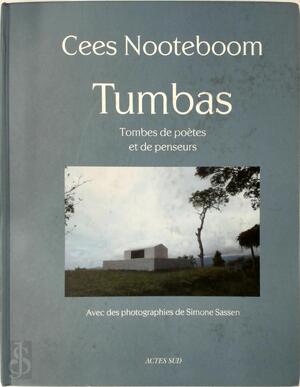 Tumbas - Cees Nooteboom, Simone Sassen Tumbas - Cees Nooteboom, Simone Sassen