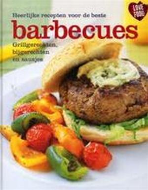 Heerlijke recepten voor de beste barbecues - Günter Beer, Anna Brandenburger, Nienke van Der Hoeven, Elke Doelman Heerlijke recepten voor de beste barbecues - Günter Beer, Anna Brandenburger, Nienke van Der Hoeven, Elke Doelman