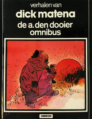 De A. den Dooier omnibus - Dick Matena