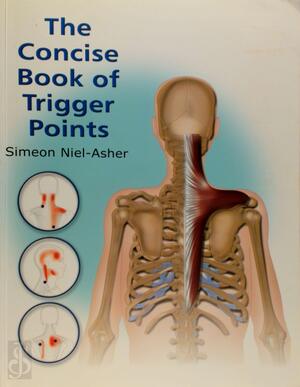 The Concise Book of Trigger Points - Simeon Niel-Asher