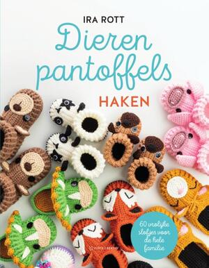 Dierenpantoffels haken - Ira Rott Dierenpantoffels haken - Ira Rott