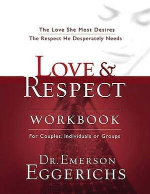 Love & Respect Workbook - Emerson Eggerichs, Fritz Ridenour