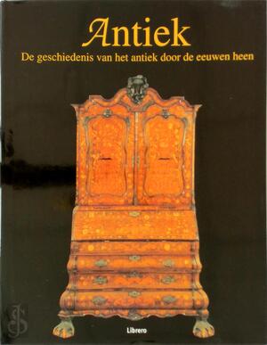 Antiek: De geschiedenis van het antiek door de eeuwen heen - Huan Mallalieu, Charles Avery, Lidy Bos