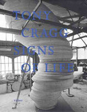 Tony Cragg - Tony Cragg Tony Cragg - Tony Cragg