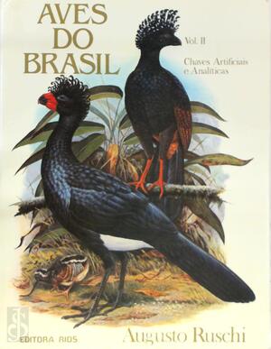Aves do Brasil Volume II - Augustino Ruschi