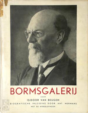 Bormsgalerij - Isidoor van Beugem