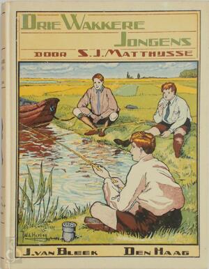 Drie wakkere jongens - Samuel Johan Matthijsse