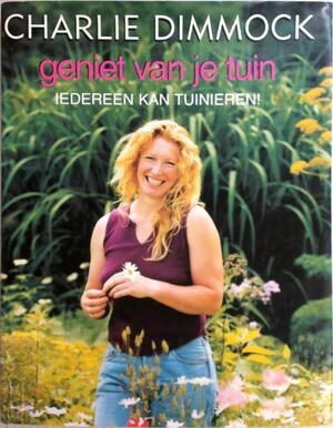 Geniet van je tuin - Charlie Dimmock