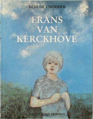 Frans Van Kerckhove - Remi De Cnodder, Rony Heirman [Foto'S]