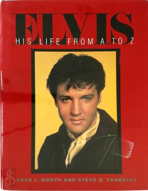 Elvis - Fred L. Worth, Steve D. Tamerius
