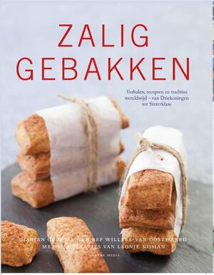Zalig gebakken - Marianne Geurtsen, Bep Willers-Van Oostwaard Zalig gebakken - Marianne Geurtsen, Bep Willers-Van Oostwaard
