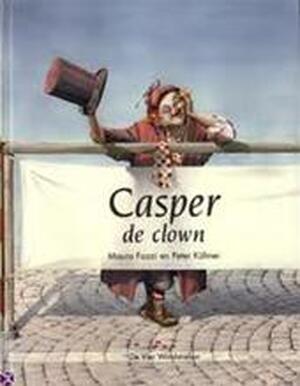 Casper de clown - Maura Fazzi, Peter Kühner, M.E. Ander Casper de clown - Maura Fazzi, Peter Kühner, M.E. Ander