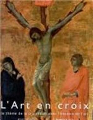 L'art en croix - Jacques de Landsberg