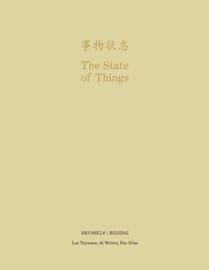 The state of things Brussels- Beijing - Tuymans Etal The state of things Brussels- Beijing - Tuymans Etal