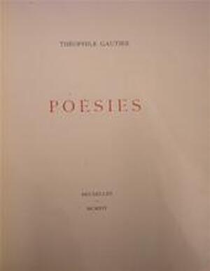 Poésies - Théophile Gautier Poésies - Théophile Gautier