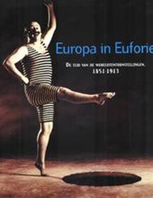 Europa in euforie - Werner Adriaenssens, Hilde Pauwels, Antonella Baldini Europa in euforie - Werner Adriaenssens, Hilde Pauwels, Antonella Baldini