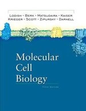 Molecular Cell Biology - Lodish, Berk, Matsudaira