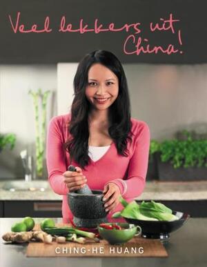Veel lekkers uit China! - Ching-He Huang Veel lekkers uit China! - Ching-He Huang
