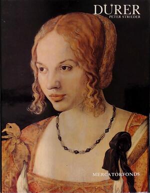Dürer - Peter Strieder Dürer - Peter Strieder