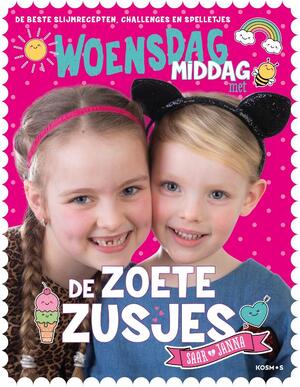Woensdagmiddag met de Zoete Zusjes - Hanneke de Zoete Woensdagmiddag met de Zoete Zusjes - Hanneke de Zoete