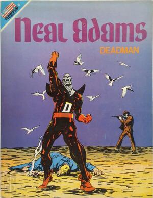 Deadman - Neal Adams, Arnold Drake, Jack Miller, Froukje Hoekstra, Carmine Infantino Deadman - Neal Adams, Arnold Drake, Jack Miller, Froukje Hoekstra, Carmine Infantino