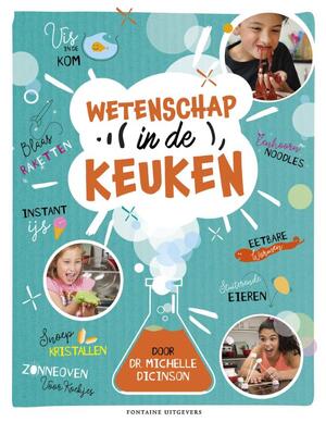 Wetenschap in de keuken - Michelle Dickinson